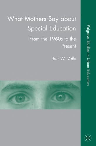 Cover of What mothers say about special education by Jan W. Valle