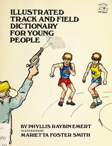 Cover of Illustrated track and field dictionary for young people by Phyllis Raybin Emert