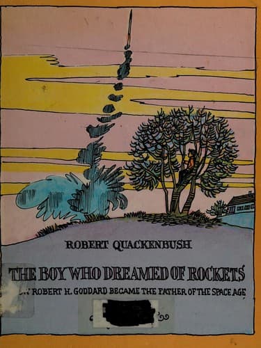 Cover of The boy who dreamed of rockets by Robert M. Quackenbush