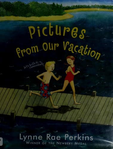 Cover of Pictures from Our Vacation by Lynne Rae Perkins