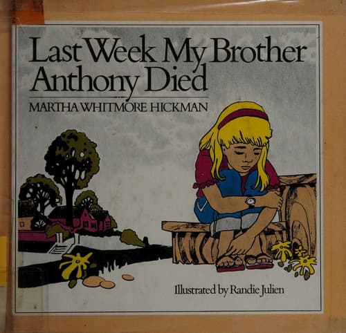 Cover of Last week my brother Anthony died by Martha Whitmore Hickman