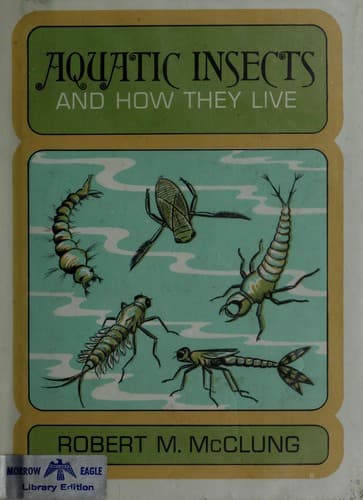 Cover of Aquatic insects and how they live by Robert M. McClung