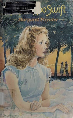 Cover of A time too swift by Margaret Poynter