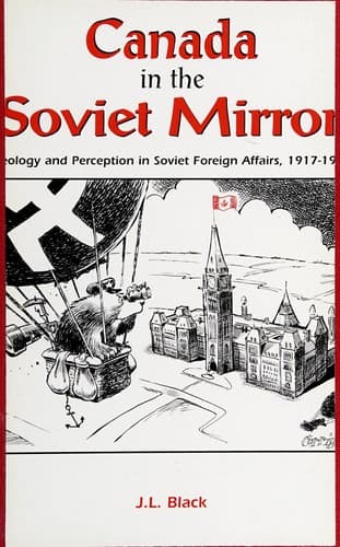 Cover of Canada in the Soviet mirror by J. L. Black