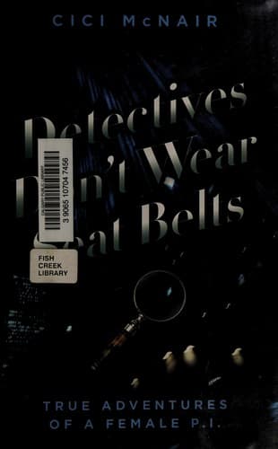 Cover of Detectives don't wear seat belts by Cici McNair