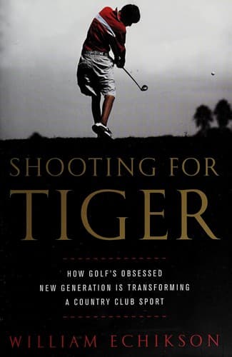 Cover of Shooting for Tiger by William Echikson