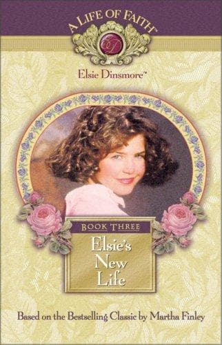 Cover of Elsie's New Life, Book 3 by Martha Finley