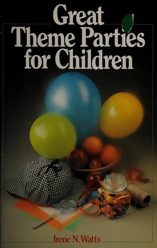 Cover of Great theme parties for children by Irene N. Watts