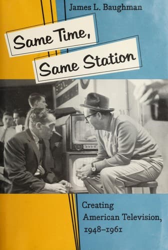 Cover of Same time, same station by James L. Baughman