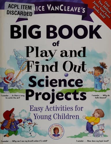 Cover of Janice VanCleave's big book of play and find out science projects by Janice Pratt VanCleave