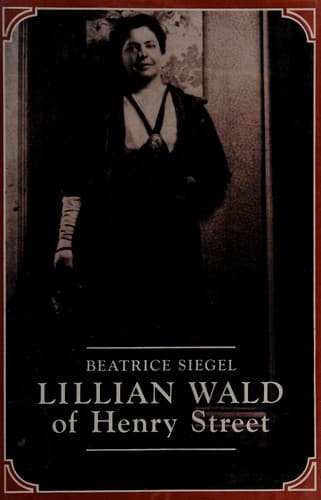 Cover of Lillian Wald of Henry Street by Beatrice Siegel