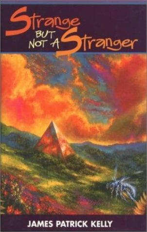 Cover of Strange but not a stranger by James P. Kelly