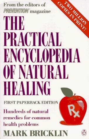 Cover of The practical encyclopedia of natural healing by Mark Bricklin