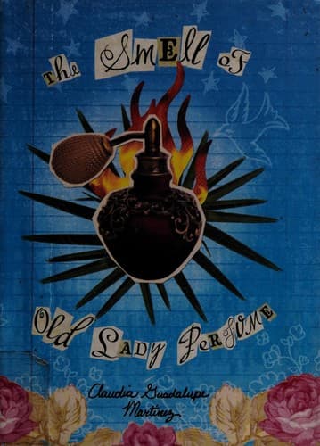 Cover of The smell of old lady perfume by Claudia Guadalupe Martinez