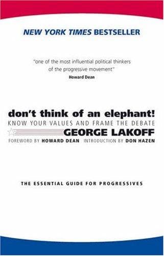 Cover of Don't Think of an Elephant! by George Lakoff