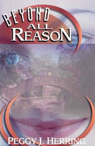 Cover of Beyond all reason by Peggy J. Herring