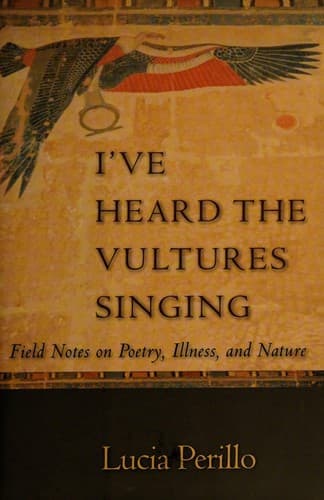 Cover of I've heard the vultures singing by Lucia Maria Perillo