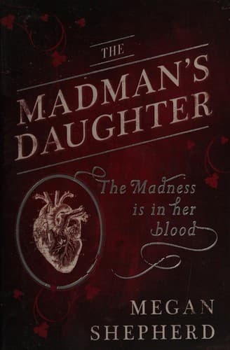 Cover of The Madman's Daughter by Megan Shepherd