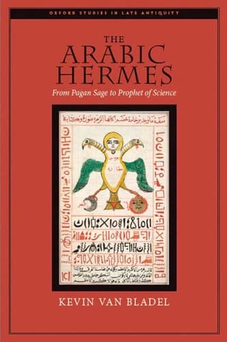 Cover of The Arabic Hermes by Kevin Thomas van Bladel