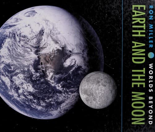 Cover of Earth and the moon by Miller, Ron