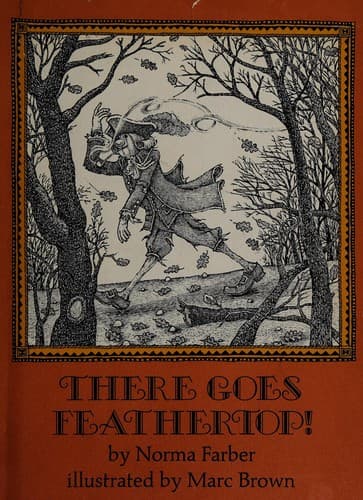 Cover of There goes feathertop! by Norma Farber