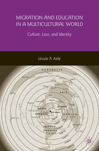 Cover of Migration and education in a multicultural world by Ursula Anne Margaret Kelly
