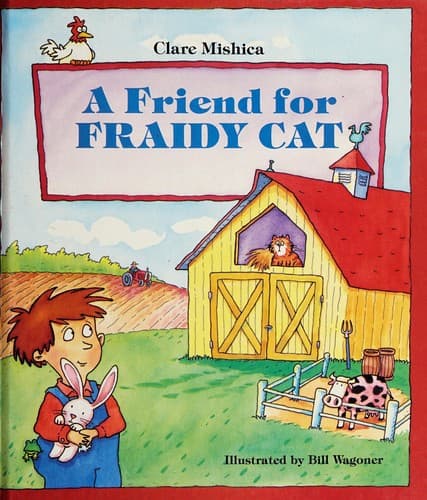 Cover of A friend for Fraidy Cat by Clare Mishica