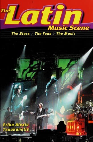 Cover of The Latin music scene by Erika Alexia Tsoukanelis
