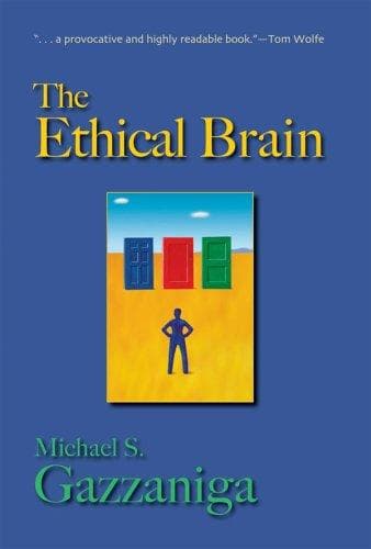 Cover of The Ethical Brain by Gazzaniga, Michael S