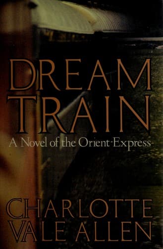 Cover of Dream Train by Charlotte Vale Allen