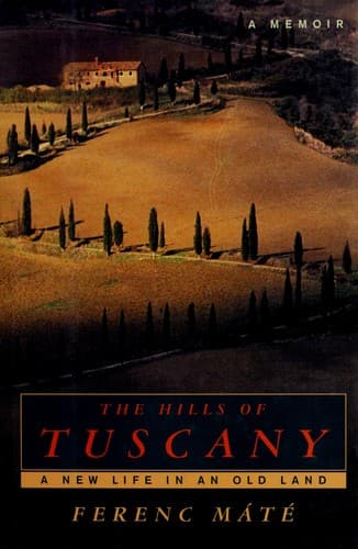 Cover of The hills of Tuscany by Ferenc Máté