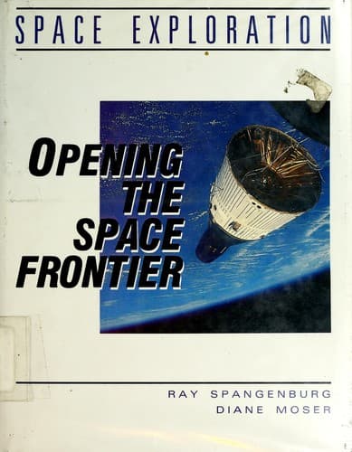 Cover of Opening the space frontier by Spangenburg, Ray