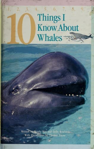 Cover of 10 things I know about whales by Wendy Wax