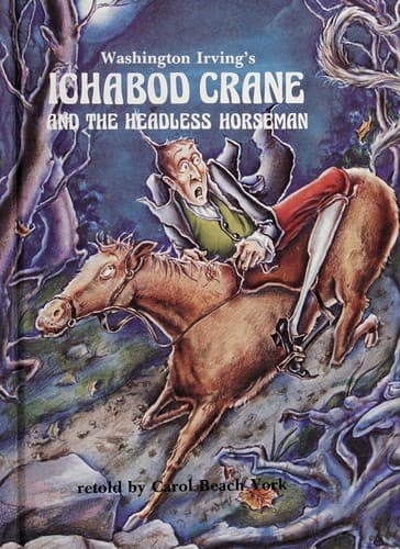 Cover of Washington Irving's Ichabod Crane and the Headless Horseman by Carol Beach York
