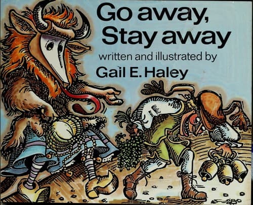 Cover of Go away, stay away by Gail E. Haley