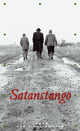 Cover of Sátántangó by László Krasznahorkai