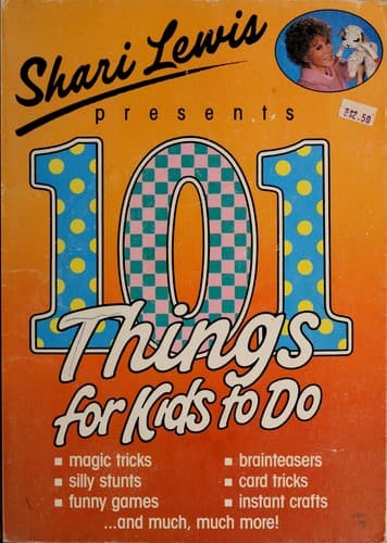 Cover of Shari Lewis presents 101 things for kids to do by Shari Lewis