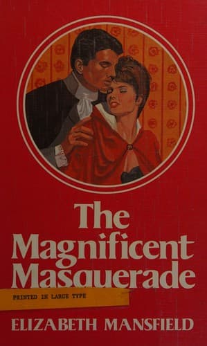 Cover of The Magnificient Masquerade by Elizabeth Mansfield