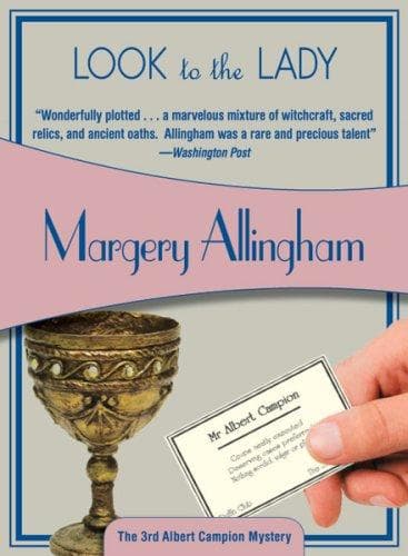 Cover of Look to the Lady; or, The Gyrth Chalice Mystery by Margery Allingham