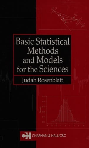 Cover of Basic statistical methods and models for the sciences by Judah I. Rosenblatt