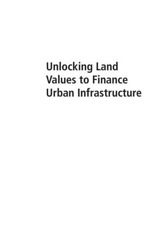 Cover of Unlocking land values for urban infrastructure finance by George E. Peterson