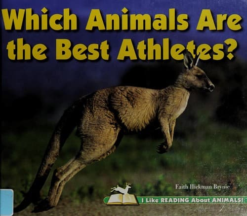 Cover of What animals are the best athletes? by Faith Hickman Brynie