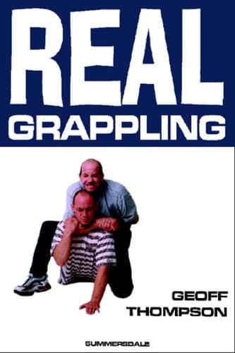 Cover of Real grappling by Thompson, Geoff