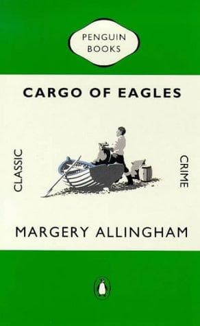 Cover of Cargo of Eagles by Margery Allingham