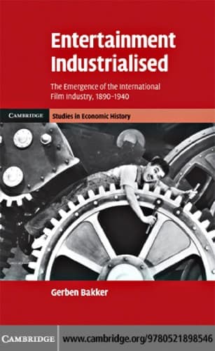 Cover of Entertainment industrialised by Gerben Bakker