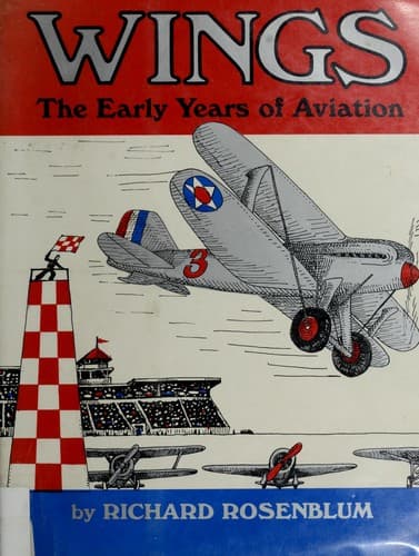 Cover of Wings, the early years of aviation by Richard Rosenblum