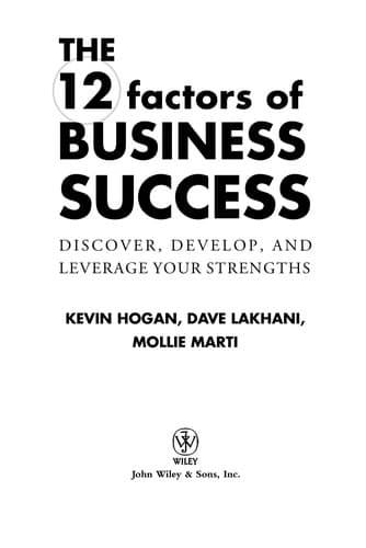 Cover of The 12 factors of business success by Kevin Hogan
