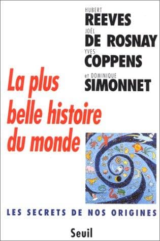 Cover of La plus belle histoire du monde by Hubert Reeves