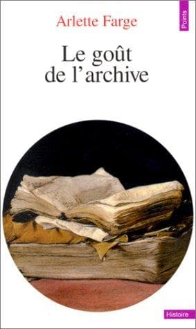 Cover of Le goût de l'archive by Arlette Farge