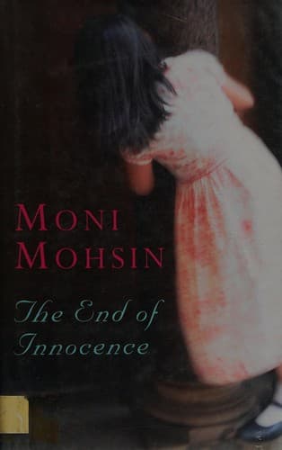 Cover of The end of innocence by Moni Mohsin